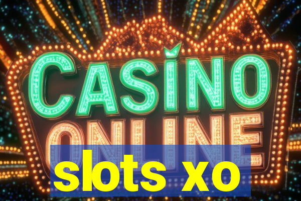 slots xo